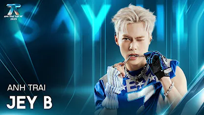 Giới thiệu Anh Trai Jey B