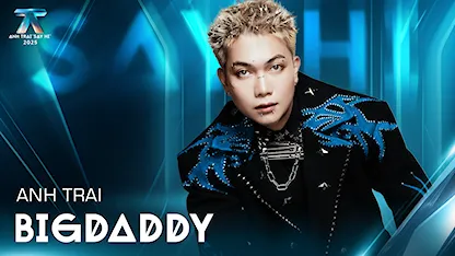 Giới thiệu Anh Trai BigDaddy