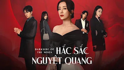 Hắc Sắc Nguyệt Quang - 24 - Khương Chấn Kiệt - Phùng Hi Thuấn - Doãn Cát Độ - Dương Di - Vương Hạo Tín - Lâm Hạ Vy - Mã Chí Uy - Dương Trác Na - Huỳnh Thúy Như - Trương Dĩnh Khang
