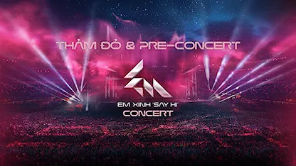 Thảm Đỏ & Pre-Concert Em Xinh Say Hi - 01 - Phương Mỹ Chi - Bích Phương - Miu Lê - Vũ Thảo My - Bảo Anh - Ngô Lan Hương - Pháo Northside - Châu Bùi - Han Sara - Orange - Juky San - Phương Ly - Lâm Bảo Ngọc - Quỳnh Anh Shyn - Tiên Tiên - 52Hz - Đào Tử A1J - Lamoon - Lyly - Muộii. - Lyhan - Ánh Sáng AZA - Yeolan - Mỹ Mỹ - Hoàng Duyên - Chi Xê - Maiquinn - Liu Grace - DANMY - Saabirose