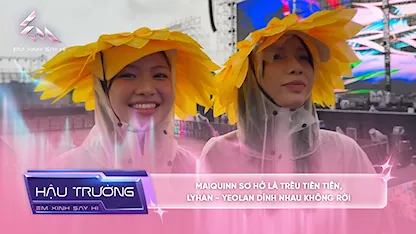 [BTS Concert] MAIQUINN sơ hở là trêu Tiên Tiên, LyHan - Yeolan dính nhau không rời