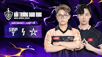 Full Match Saigon Phantom - One Star Esports (Giai đoạn 1 - Lượt về - ĐTDV Mùa Đông 2025