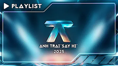 Playlist Anh Trai Say Hi 2025