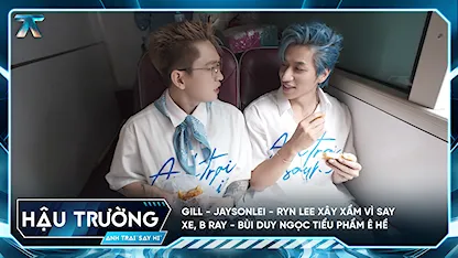 [BTS Bus Tour] GILL - Jaysonlei - Ryn Lee xây xẩm vì say xe, B Ray - Bùi Duy Ngọc tiểu phẩm ê hề