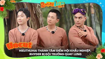HIEUTHUHAI thành tâm điểm hội khẩu nghiệp, RHYDER bị đội trưởng quay lưng