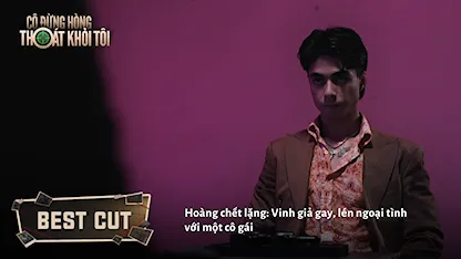 Hoàng chết lặng: Vinh giả gay, lén ngoại tình với một cô gái