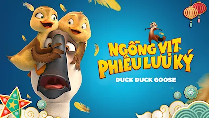 Ngỗng Vịt Phiêu Lưu Ký - 40 - Christopher Jenkins - Jim Gaffigan - Zendaya - Lance Lim