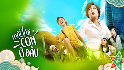 Mặt Trời, Con Ở Đâu - 32 - Huỳnh Đông - Việt Hương - Bảo Bảo - Mai Cát Vi - Huỳnh Anh Tuấn