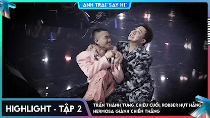 [Highlight Tập 2] Trấn Thành tung chiêu cuối, Robber hụt hẫng, HERMOSA giành chiến thắng