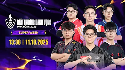 ĐTDV Mùa Đông 2025 - Super Week | Ngày 11/10
