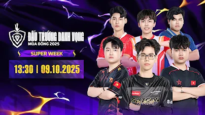 ĐTDV Mùa Đông 2025 - Super Week | Ngày 09/10