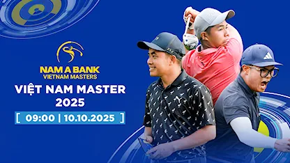 Giải Golf Vietnam Masters 2025 - Ngày 3