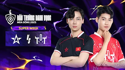 Full Match One Star Esports - The Daredevil Team (Super Week - ĐTDV Mùa Đông 2025)