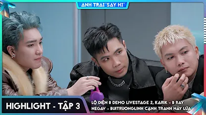 [Highlight Tập 3] Lộ diện 8 demo Livestage 2, Karik - B Ray - Negav - buitruonglinh cạnh tranh nảy lửa