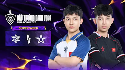 Full Match Super Nova - One Star Esports (Super Week - ĐTDV Mùa Đông 2025)