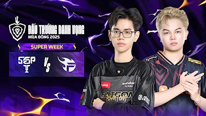 Full Match Saigon Phantom - Team Flash (Super Week - ĐTDV Mùa Đông 2025)