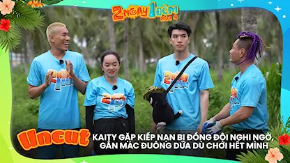 Kaity gặp kiếp nạn bị đồng đội nghi ngờ, gắn mác đuông dừa dù chơi hết mình