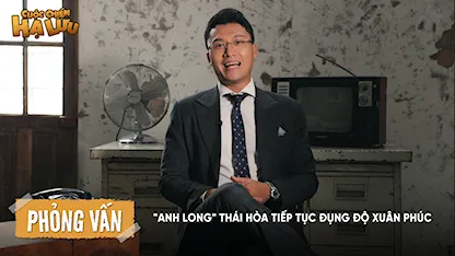 "Anh Long" Thái Hòa tiếp tục đụng độ Xuân Phúc