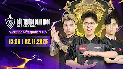 ĐTDV Mùa Đông 2025 - Chung Kết Quốc Gia | Ngày 02/11