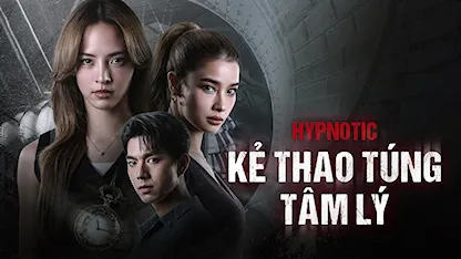 Kẻ Thao Túng Tâm Lý - 04 - Koo Ekkasit Trakulkasemsuk - Nychaa Nuttanicha - Vill Wannarot Sonthichai - Bright Norraphat Vilaiphan - Alrisa Kunkwaeng - Cindy Bishop