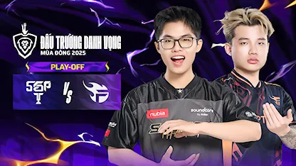 Full Match Saigon Phantom - Team Flash (Playoff 1 ĐTDV Mùa Đông 2025)