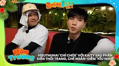 HIEUTHUHAI 'chí chóe' với Kaity sau phần diễn thời trang, chê Ngân-Diễm 'yếu nghề'