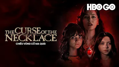 Chiếc Vòng Cổ Ma Quái - 02 - Juan Pablo Arias Munoz - Violet McGraw - Madeleine McGraw - Henry Thomas - Sarah Lind