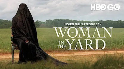 Người Phụ Nữ Trong Sân - 01 - Jaume Collet-Serra - Danielle Deadwyler - Okwui Okpokwasili - Peyton Jackson - Estella Kahiha