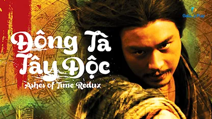 Đông Tà Tây Độc - 24 - Vương Gia Vệ - Trương Quốc Vinh - Lương Triều Vỹ - Lâm Thanh Hà - Trương Mạn Ngọc - Lương Gia Huy - Trương Học Hữu
