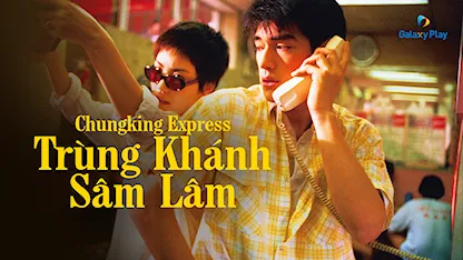 Trùng Khánh Sâm Lâm - 11 - Vương Gia Vệ - Kim Thành Vũ - Lâm Thanh Hà - Lương Triều Vỹ - Vương Phi
