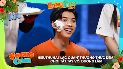 HIEUTHUHAI 'lạc quan' thưởng thức kem, chơi tất tay với Dương Lâm