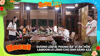 Dương Lâm bị 'phong ấn' vì ăn 'hỗn', Lamoon lo lắng cho Ánh Sáng AZA