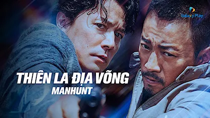 Thiên La Địa Võng - 06 - Ngô Vũ Sâm - Trương Hàm Dư - Fukuyama Masaharu - Thích Vy - Ha Ji Won