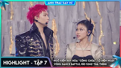 [Highlight Tập 7] Ngô Kiến Huy hóa "công chúa", lộ diện ngay vòng Dance Battle, RIO 52Hz thả thính