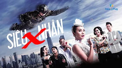 Siêu Nhân X - 11 - Nguyễn Quang Dũng - Ngô Kiến Huy - Thanh Hằng - Lâm Vinh Hải - Diệp Lâm Anh - Phương Thanh - Huy Khánh