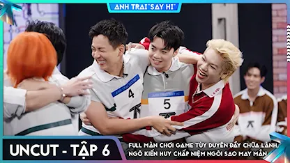 [Uncut Tập 6] Full màn chơi game tùy duyên đầy "chữa lành", Ngô Kiến Huy chấp niệm ngôi sao may mắn