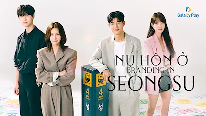 Nụ Hôn Ở Seongsu - 04 - Jung Hun Soo - Kim Ji Eun - Park Solomon - Yang Hye Ji - Kim Ho Young