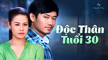 Độc Thân Tuổi 30 - 07 - Xuân Cường - Quý Bình - Lê Khánh - Nhật Kim Anh - Huy Cường - Mã Hiểu Đông