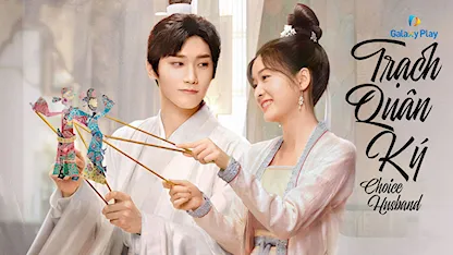 Trạch Quân Ký - 17 - Ngô Cường - Trương Tuyết Nghênh - Hình Chiêu Lâm - Vương Dĩ Luân - Thượng Kỳ - Lý Mộng Dĩnh