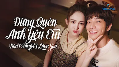 Đừng Quên Anh Yêu Em