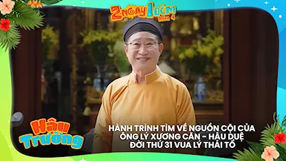 Hành trình tìm về nguồn cội của ông Lý Xương Căn - hậu duệ đời thứ 31 vua Lý Thái Tổ