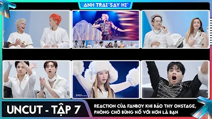 [Uncut Tập 7] Reaction của các fanboy khi Bảo Thy onstage, phòng chờ bùng nổ với Hơn Là Bạn