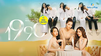 1990 - 18 - Nhất Trung - Ninh Dương Lan Ngọc - Nhã Phương - Diễm My 9x - Mạc Văn Khoa