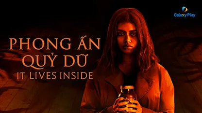 Phong Ấn Quỷ Dữ - 04 - Bishal Dutta - Megan Suri - Neeru Bajwa - Mohana Krishnan - Betty Gabriel