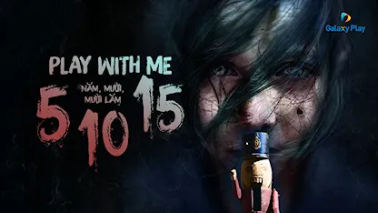 Năm, Mười, Mười Lăm - 03 - Adrian Garcia Bogliano - Liz Dieppa - Emilio Beltrán - Octavio Hinojosa