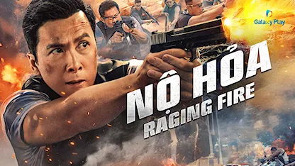 Nộ Hỏa - 21 - Trần Mộc Thắng - Chân Tử Đan - Tạ Đình Phong - Tần Lam - Đàm Diệu Văn - Lữ Lương Vỹ - Nhậm Đạt Hoa