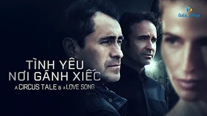 Tình Yêu Nơi Gánh Xiếc