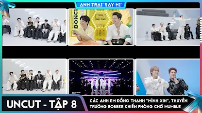 [Uncut Tập 8] Các anh em đồng thanh "Mình xin", thuyền trưởng Robber khiến phòng chờ mumble