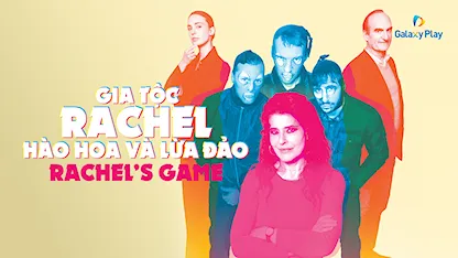 Gia Tộc Rachel: Hào Hoa Và Lừa Đảo