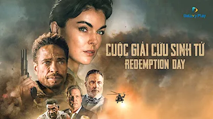 Cuộc Giải Cứu Sinh Tử - 07 - Hicham Hajji - Gary Dourdan - Serinda Swan - Andy García - Martin Donovan